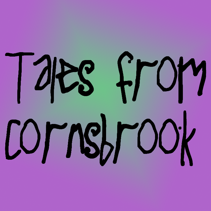 Tales of Cornsbrook