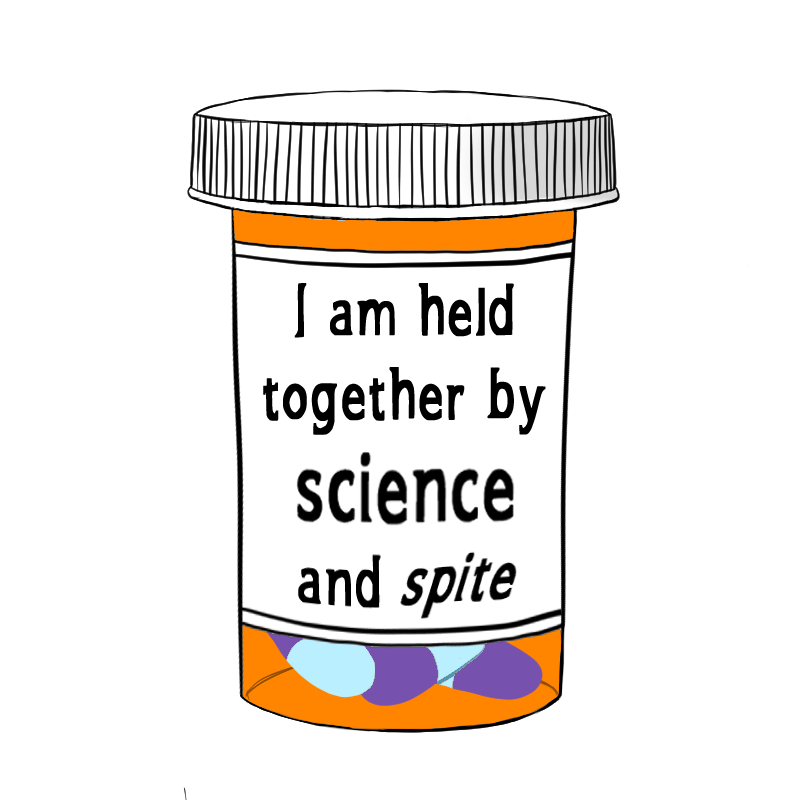 Held Together by Science and Spite Sticker