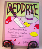 Deddrie, the Cornsbrook Killer.  Complete Collection. (Physical), Book - Team Manticore