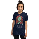 Eve is Dead Unisex T-Shirt